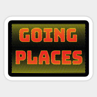 Going Places written as a slogan with a dotted background Sticker